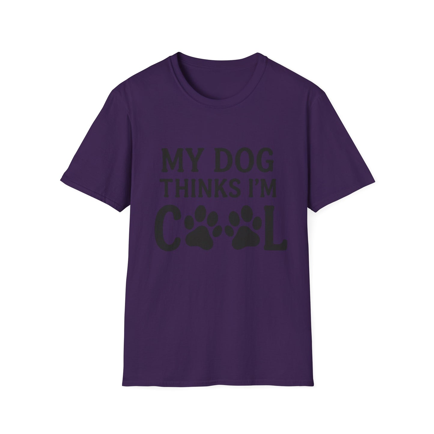 My dog thinks I'm cool T-shirt
