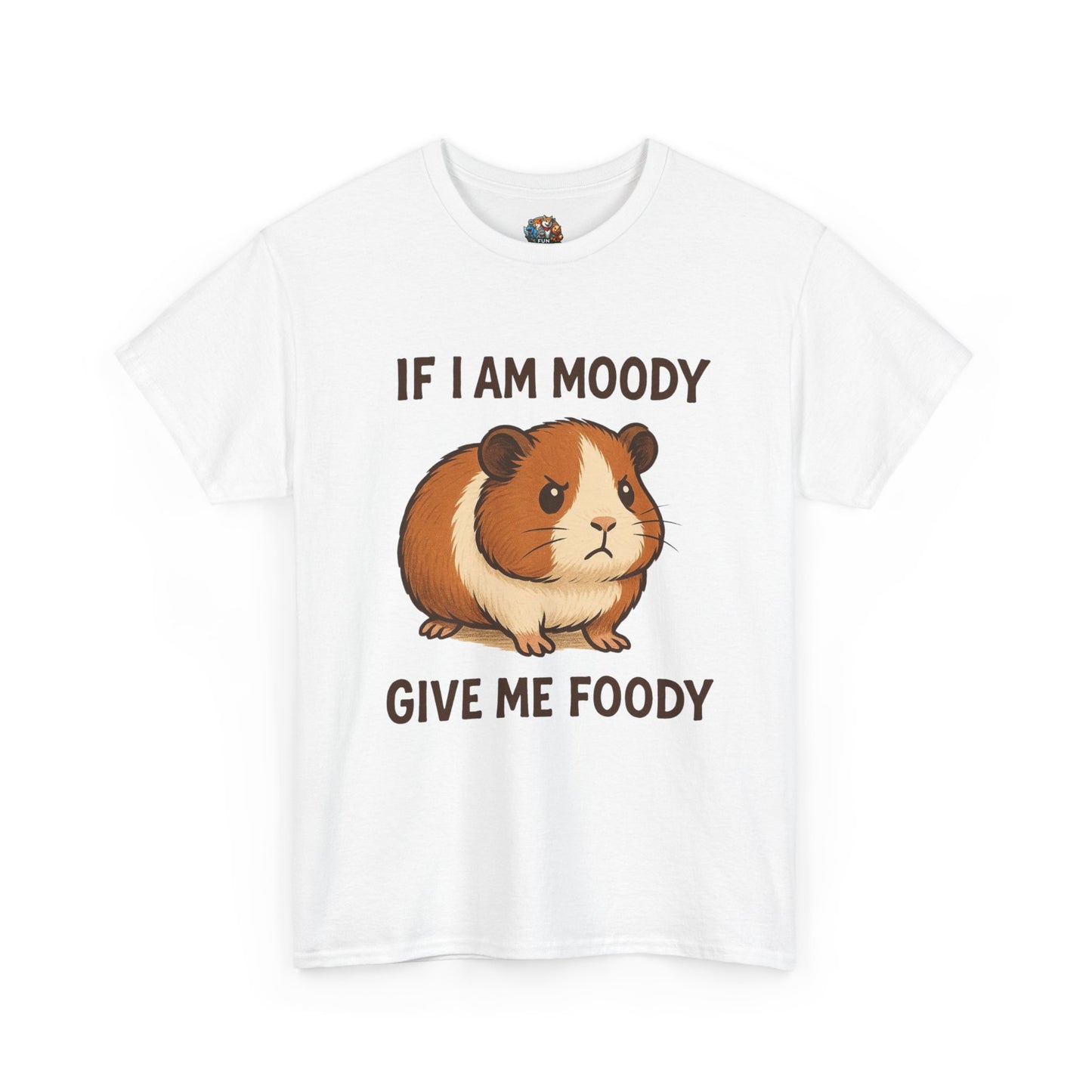 If I am moody give me foody T-shirt