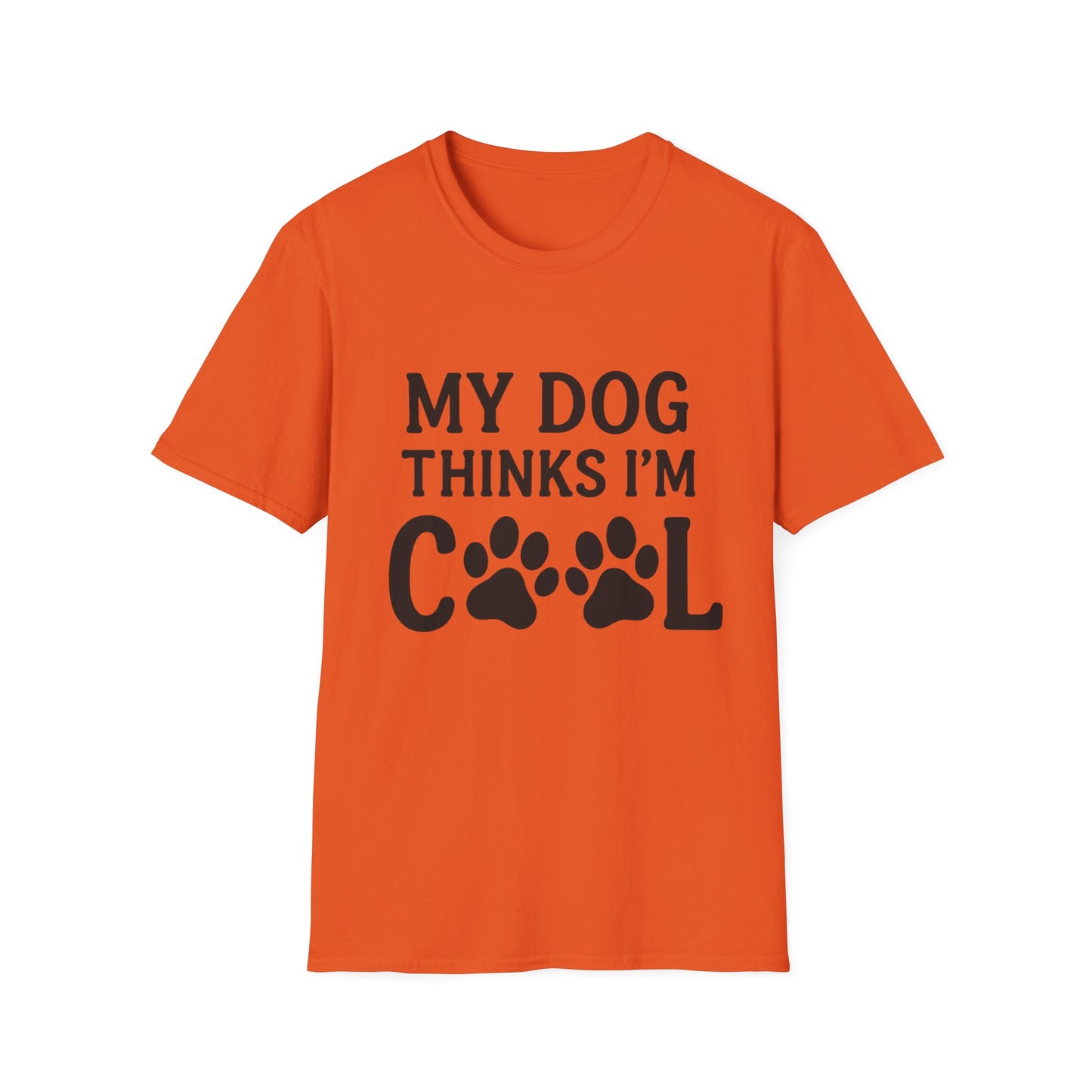 My dog thinks I'm cool T-shirt