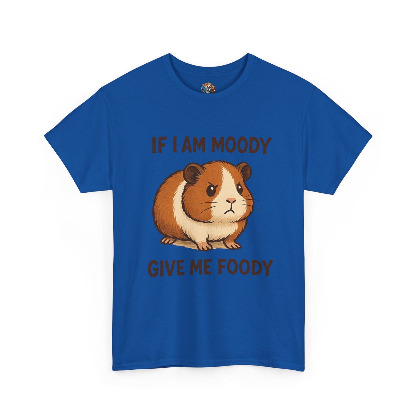 If I am moody give me foody T-shirt