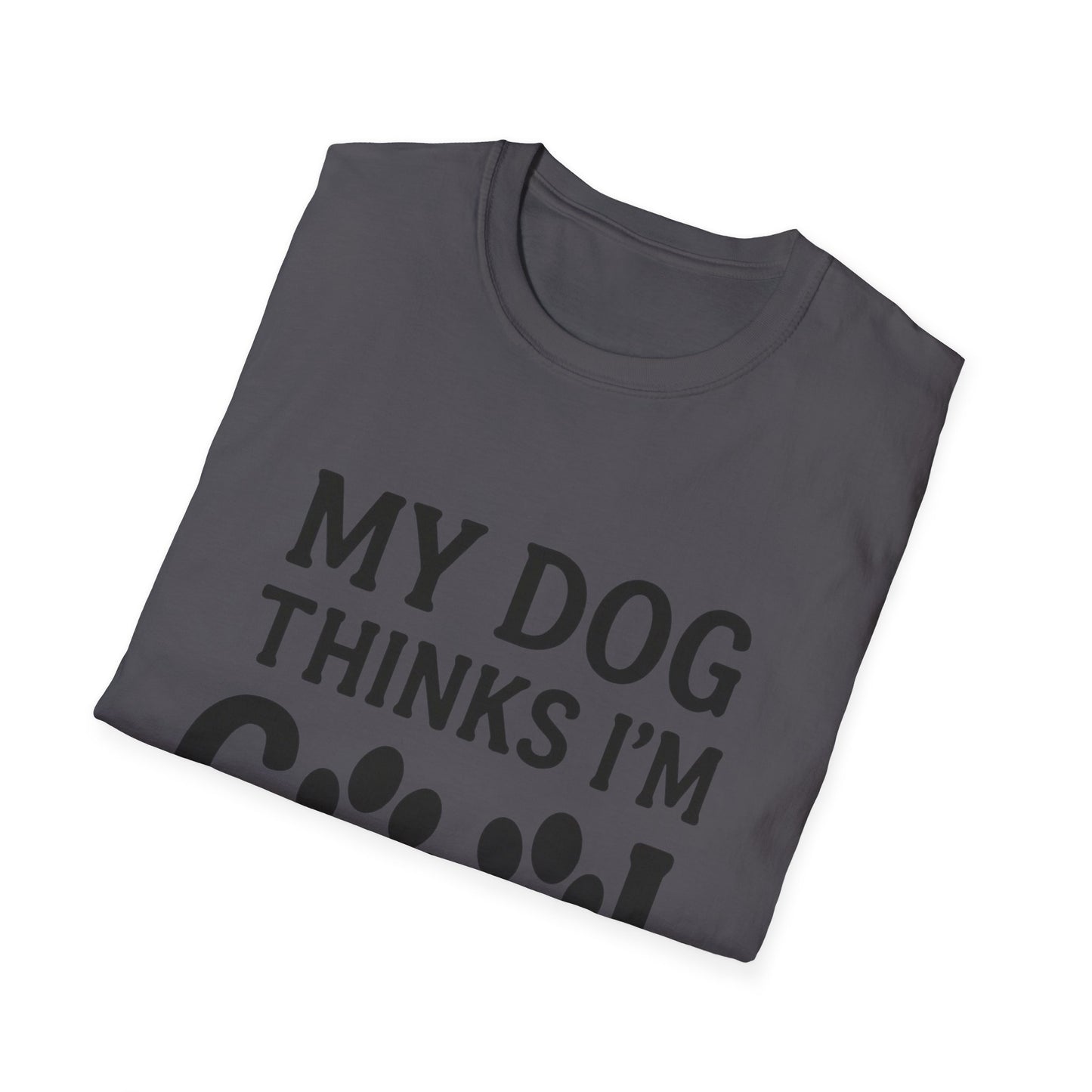 My dog thinks I'm cool T-shirt